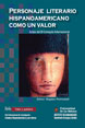 Personaje literario hispanoamericano como un valor